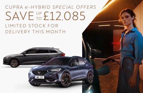 CUPRA e-Hybrid Special Offer - April-May 2024 ONLY - SAVINGS OF OVER £12,000 While Stock Lasts